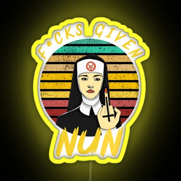 Fucks Given Nun RGB Neon Sign