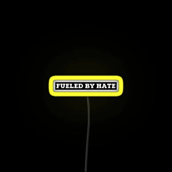 Fueled By Hate RGB Neon Sign
