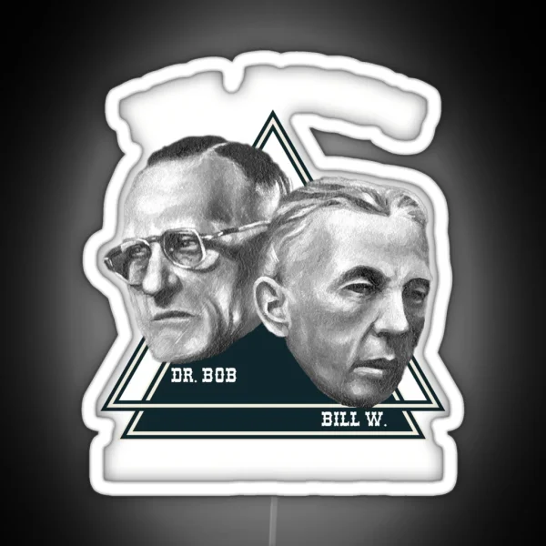 Funny AA NA Addiction Recovery Sobriety Bill And Bob S RGB Neon Sign