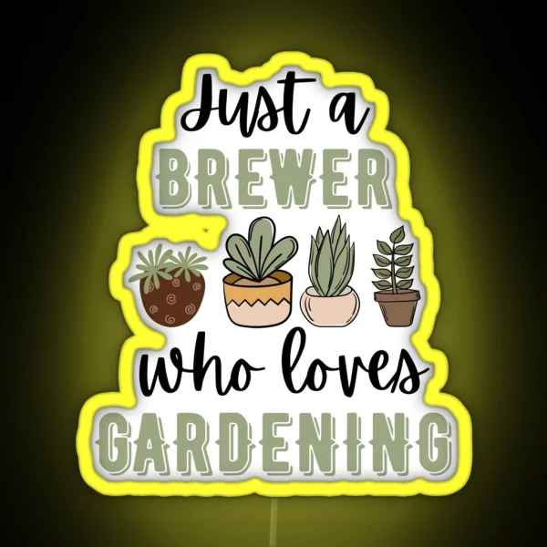 Funny Brewer Plant Lover RGB Neon Sign