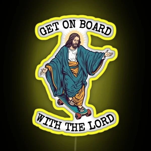 Funny Christian Skateboarding Humor Get On RGB Neon Sign