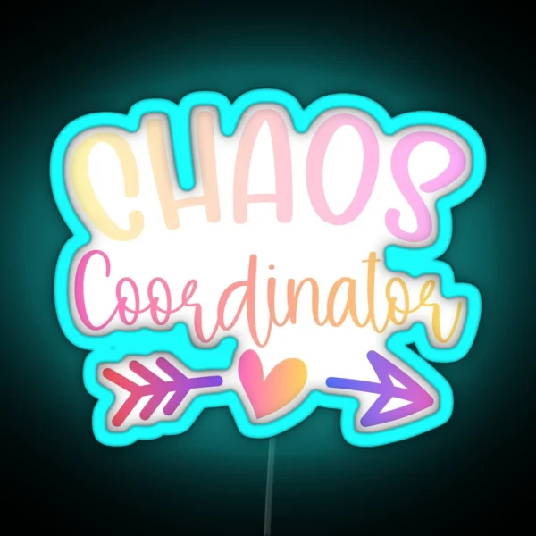 Funny Colorful Chaos Coordinator RGB Neon Sign