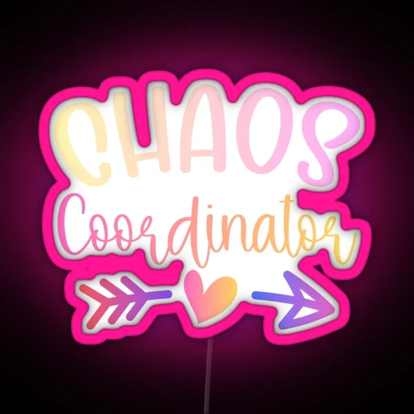 Funny Colorful Chaos Coordinator RGB Neon Sign