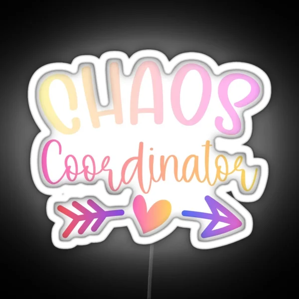Funny Colorful Chaos Coordinator RGB Neon Sign