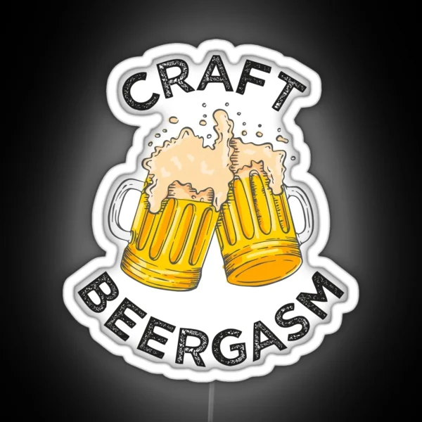 Funny Craft Beer Drinking Beergasm RGB Neon Sign