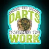 Brightly lit funny quote saying neon sign for darts room