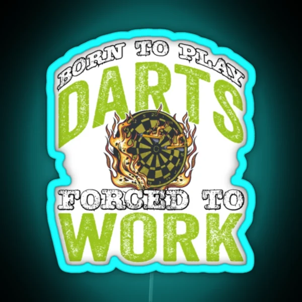 Funny Darts Saying RGB Neon Sign