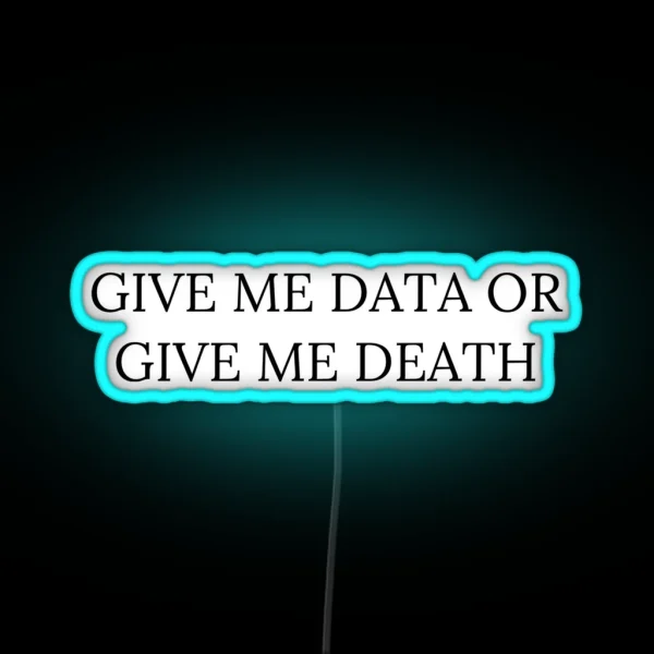 FUNNY DATA QUOTE RGB Neon Sign