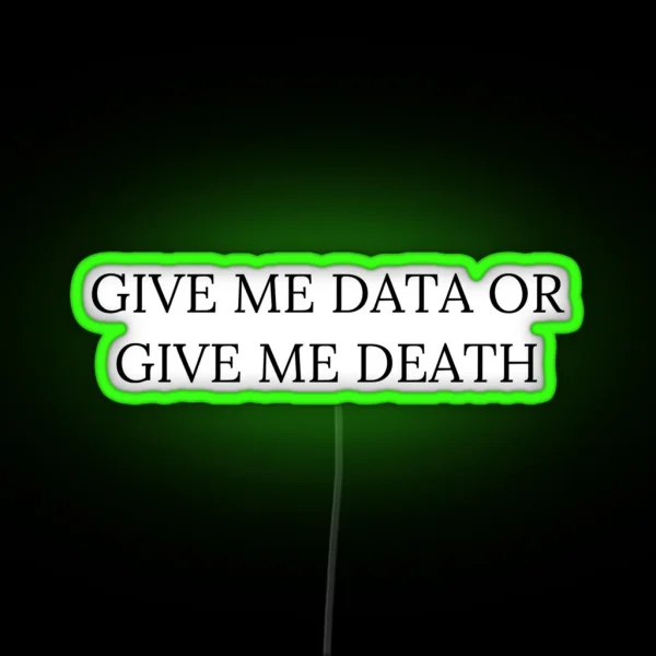 FUNNY DATA QUOTE RGB Neon Sign
