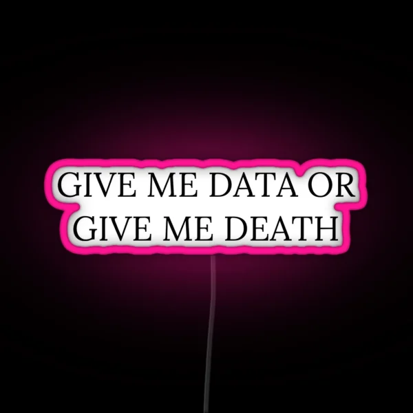 FUNNY DATA QUOTE RGB Neon Sign
