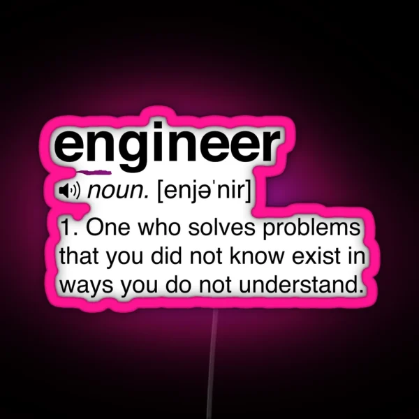 Funny Engineer Definition RGB Neon Sign