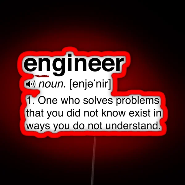 Funny Engineer Definition RGB Neon Sign