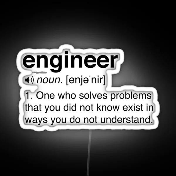 Funny Engineer Definition RGB Neon Sign