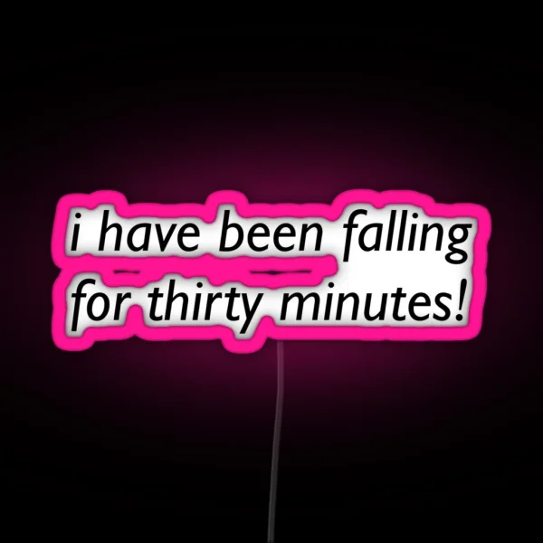 Funny Falling Quote RGB Neon Sign