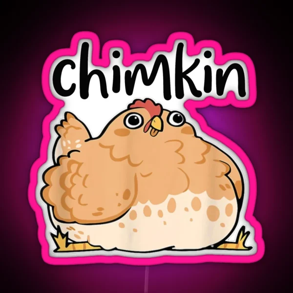 Funny Fat Chicken Chimkin Chicken Lovers RGB Neon Sign