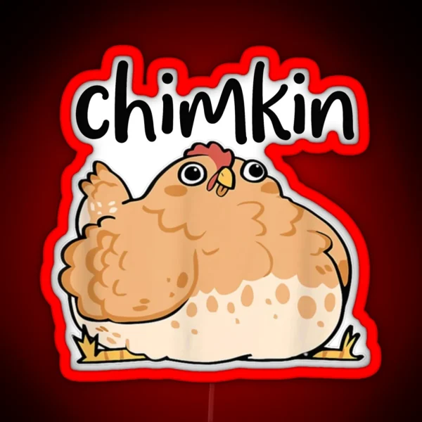 Funny Fat Chicken Chimkin Chicken Lovers RGB Neon Sign