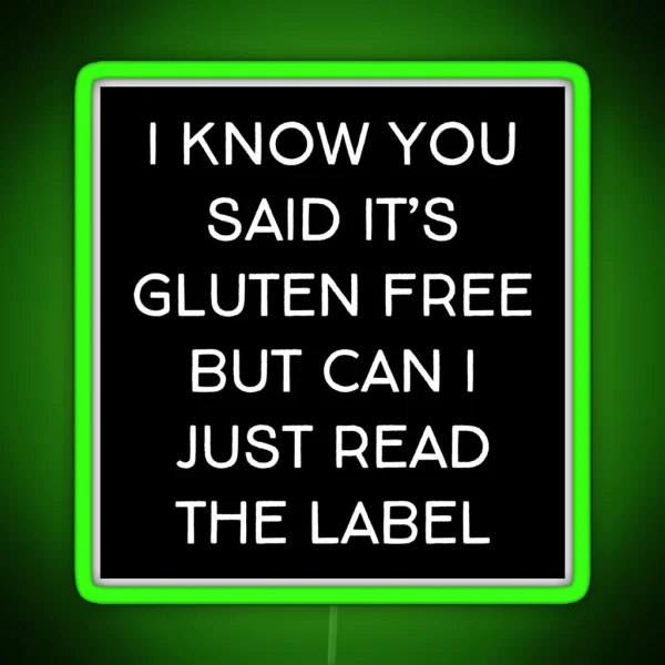 Funny Gluten Intolerant Celiac Gluten Allergy Phrase RGB Neon Sign