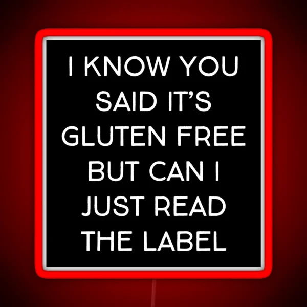 Funny Gluten Intolerant Celiac Gluten Allergy Phrase RGB Neon Sign