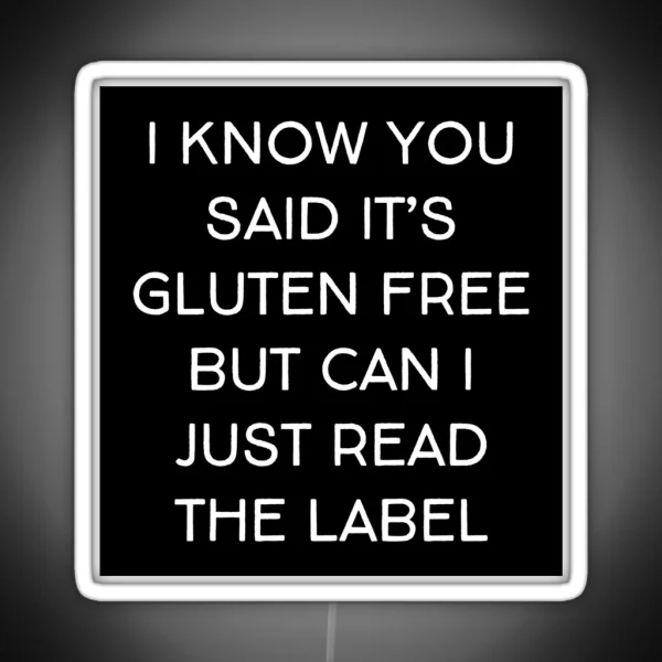 Funny Gluten Intolerant Celiac Gluten Allergy Phrase RGB Neon Sign