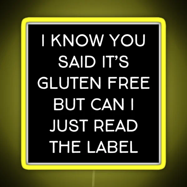 Funny Gluten Intolerant Celiac Gluten Allergy Phrase RGB Neon Sign