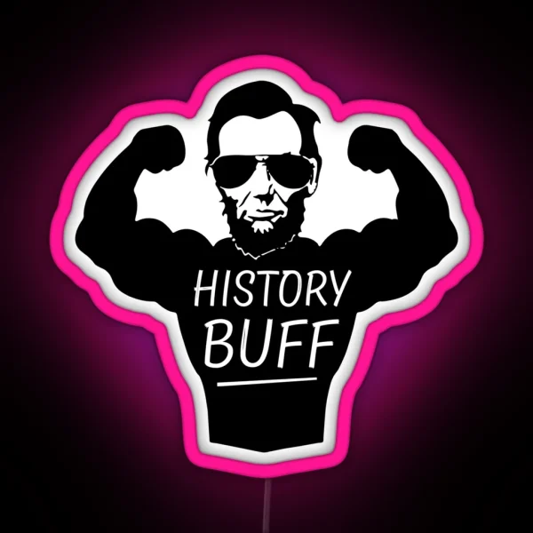 Funny History Buff Abe Lincoln Led RGB Neon Sign