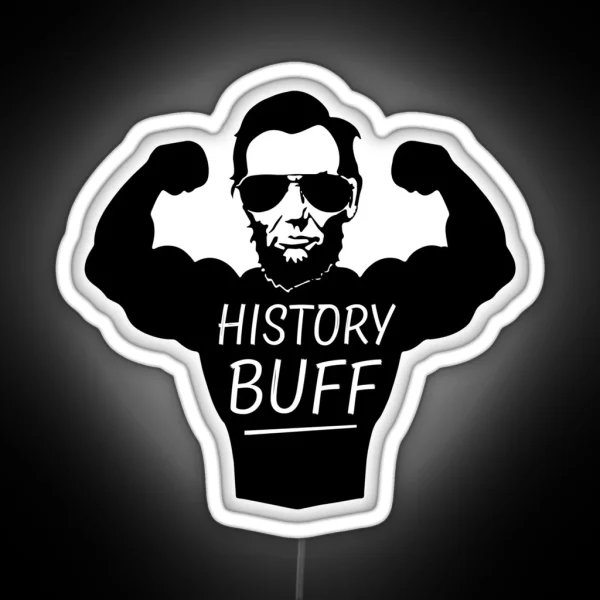 Funny History Buff Abe Lincoln Led RGB Neon Sign