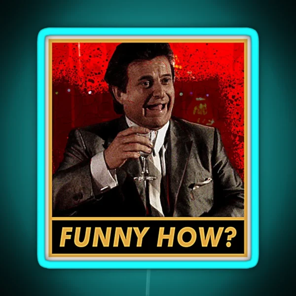 Funny How RGB Neon Sign