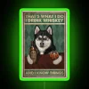 Whiskey-loving funny Husky Dog Quote LED Neon Wall Decor Sign