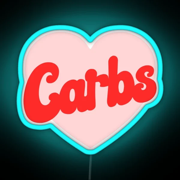 Funny I Love Carbs Print RGB Neon Sign