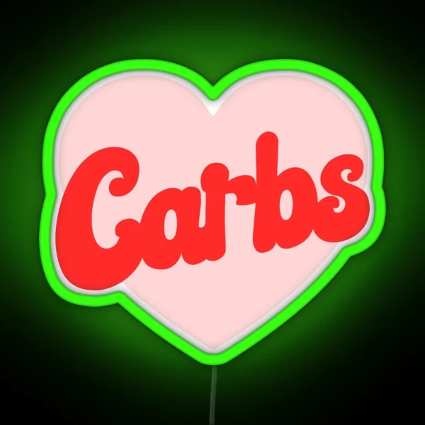 Funny I Love Carbs Print RGB Neon Sign