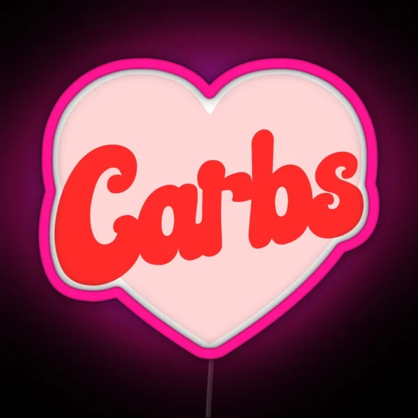 Funny I Love Carbs Print RGB Neon Sign