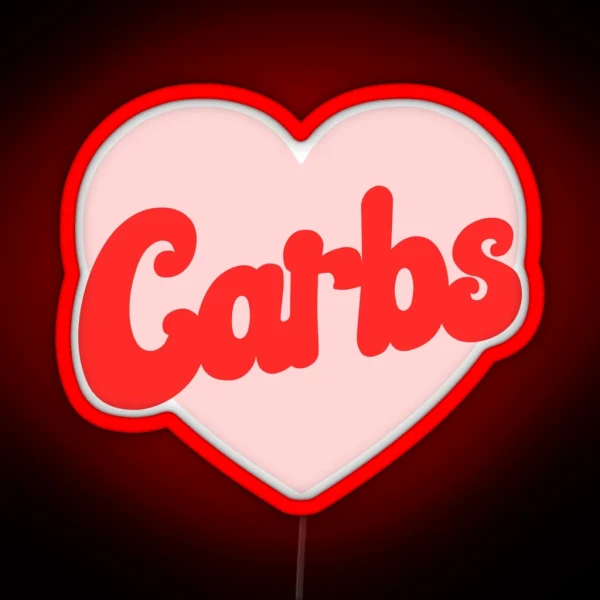 Funny I Love Carbs Print RGB Neon Sign