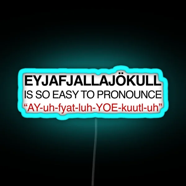 Funny Iceland Eyjafjallajokull Volcano Hiking Word RGB Neon Sign