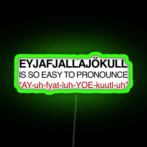 Funny Iceland Eyjafjallajokull Volcano Hiking Word RGB Neon Sign