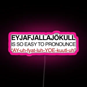 Funny Iceland Eyjafjallajokull Volcano Hiking Word RGB Neon Sign