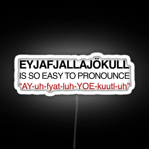 Funny Iceland Eyjafjallajokull Volcano Hiking Word RGB Neon Sign