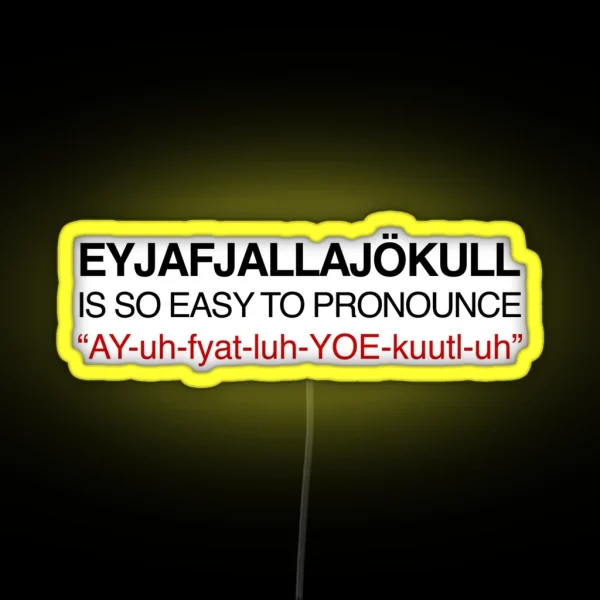 Funny Iceland Eyjafjallajokull Volcano Hiking Word RGB Neon Sign