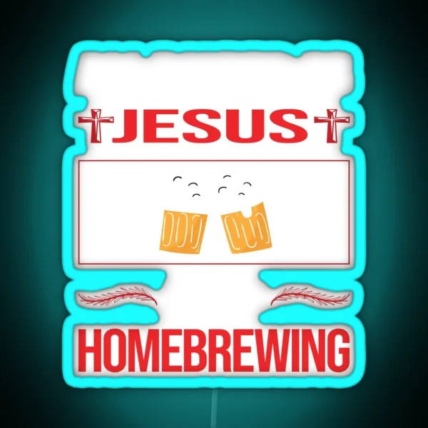 Funny Jesus Homebrewing Homebrew Homebrewer Beer Home Brew Brewing Brewer RGB Neon Sign