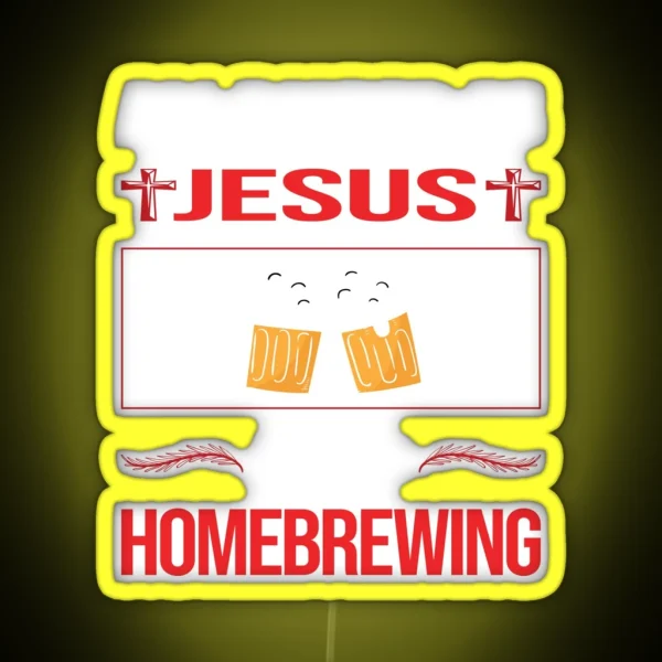 Funny Jesus Homebrewing Homebrew Homebrewer Beer Home Brew Brewing Brewer RGB Neon Sign