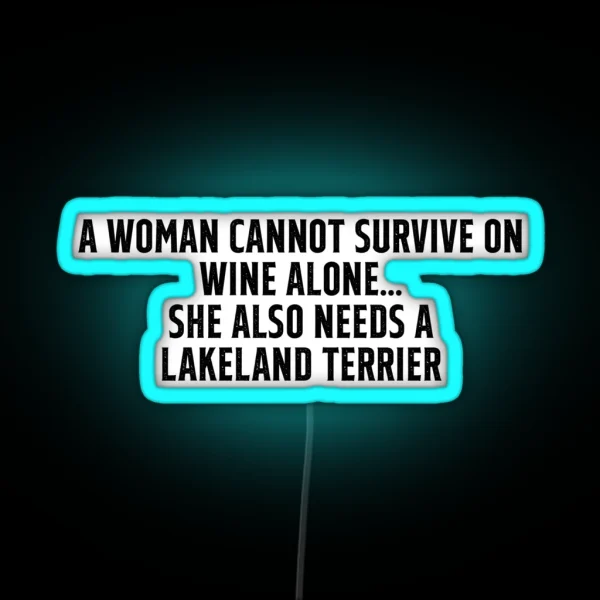 Funny Lakeland Terrier Owner Slogan For Women RGB Neon Sign