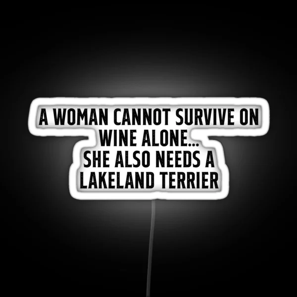 Funny Lakeland Terrier Owner Slogan For Women RGB Neon Sign