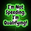 Unique Humorous Home Decor Item: Funny led Not Speeding Sign