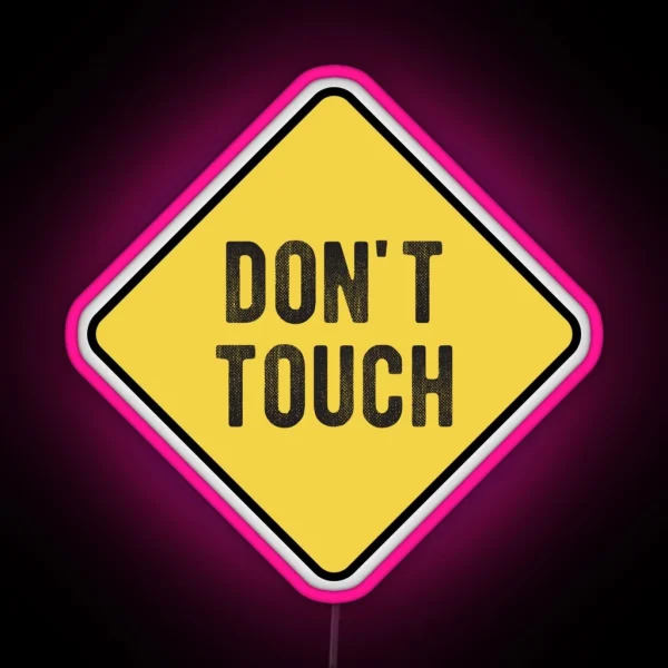 Funny Motorcycle Or Biker Helmet Design Don T Touch Warning RGB Neon Sign