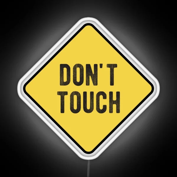 Funny Motorcycle Or Biker Helmet Design Don T Touch Warning RGB Neon Sign