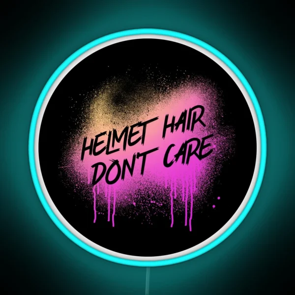 Funny Motorcycle Owner Led Helmet Hair Don T Care Graphic RGB Neon Sign