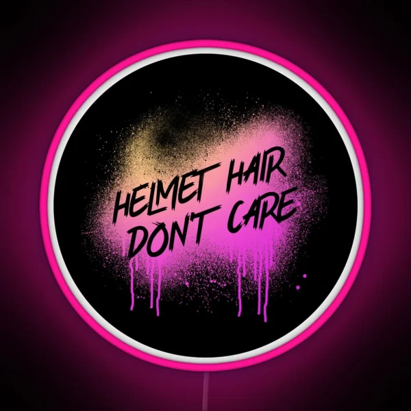 Funny Motorcycle Owner Led Helmet Hair Don T Care Graphic RGB Neon Sign