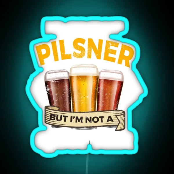 Funny Pilsner Give Up Beer But Not A Quitter RGB Neon Sign
