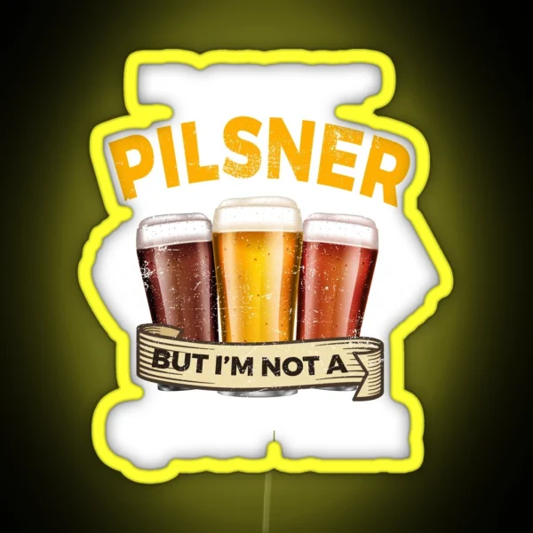 Funny Pilsner Give Up Beer But Not A Quitter RGB Neon Sign