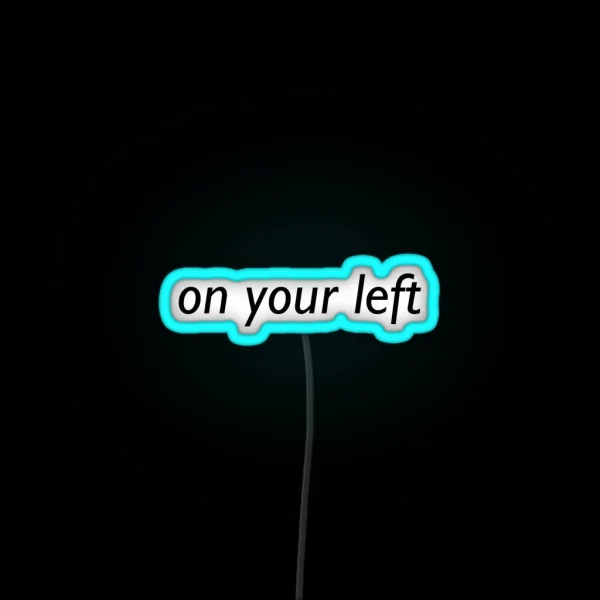 Funny Quote RGB Neon Sign