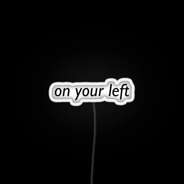 Funny Quote RGB Neon Sign